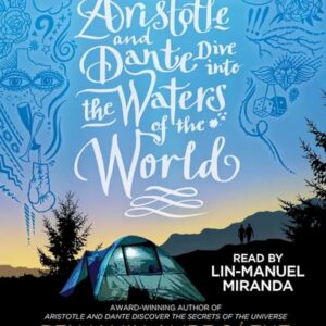 Aristotle and Dante Dive Into the Waters of the World - Sáenz, Benjamin Alire (CDs)