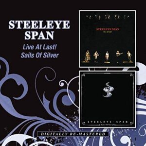 Live At Last/Sails Of.. - Steeleye Span (CDs)