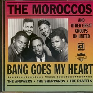 Bang Goes My Heart - Moroccos (CDs)