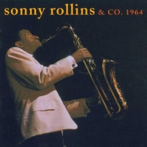 Sonny Rollins & Co. 1964 (CDs)