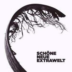 Schone Neue Extrawelt - Extrawelt (CDs)