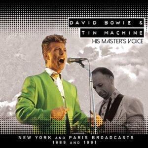 His Masters Voice : 1989 and 1991 Broadcasts - 2 cd set - Tin Machine and David Bowie (CDs)