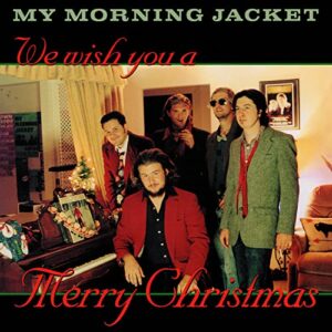 Wish You A Merry Christmas and A Happy New Year - My Morning Jacket (CDs)