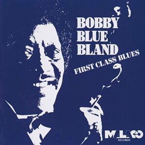 First Class Blues - BOBBY BLUE BLAND (CDs)