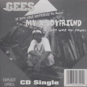 My X Boyfriend - Gees (CDs)