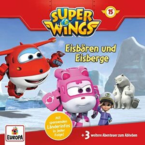 Super Wings 15. Eisbären und Eisberge (CDs)