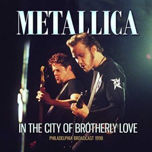 In The City Of Brotherly Love - METALLICA (CDs)