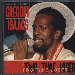 Two Times Loser - GREGORY ISAACS (CDs)