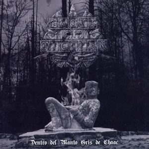 Dentro del Manto Gris de Chaac - Yaotl Mictlan (CDs)