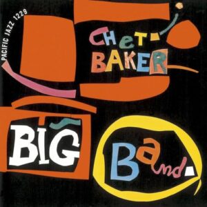Chet Baker Big Band - SHM - Chet Baker (CDs)