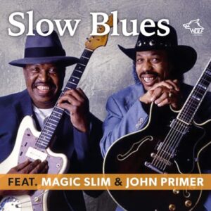 Slow Blues Featuring Magic Slim & John Primer - Primer, John (CDs)