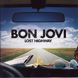 Lost Highway by Bon Jovi (2007) Audio CD (CDs)
