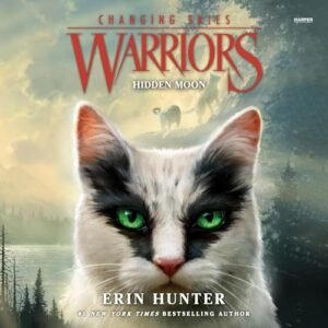 Warriors: Changing Skies #2: Hidden Moon - Rich, Katie Anvil (CDs)