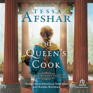The Queen's Cook: Queen Esther's Court (Queen Esther's Court) - Tessa Afshar (CDs)
