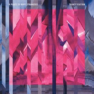 Transfixiation - A Place To Bury Strangers (CDs)