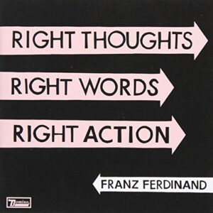 FRANZ FERDINAND - RIGHT THOUGHTS - Kim (CDs)
