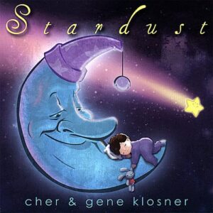 Stardust - Cher Klosner & Gene (CDs)