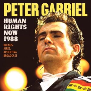 Human Rights Now 1988: Buenos Aires Argentina Broadcast - Peter Gabriel (CDs)