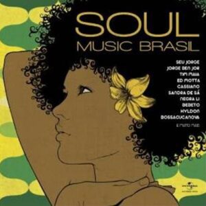 Seu Jorge/Jorge Ben Jor/Tim Maia/Ed Motta/Cassiano - Soul Music Brasil (CDs)
