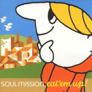 Eat Em Up - Soul Mission (CDs)