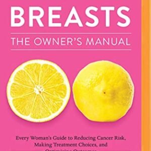 Breasts: The Owner's Manual Every Woman's Guide Reducing Cancer Risk, Making Treatment Choices, and Optimizing Outcomes - Funk, Kristi, Dr. (CDs)