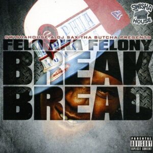 Break Bread - Felony (CDs)