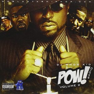 Pow Radio Vol. 2 - DJ Whoo Kid (CDs)