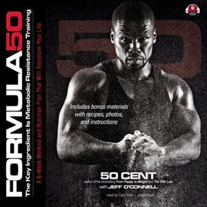 Formula 50: A 6-Week Workout and Nutrition Plan That Will Transform Your Life - 50 Cent (CDs)