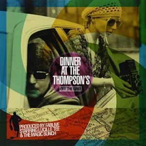 Off the Grid [Disco de Vinil] - Dinner at the Thompsons (Discos de Vinil)