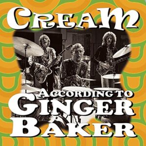 According To Ginger Baker - CREAM (CDs)