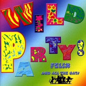 Wild Party - Felix and all the Cats Swing Band (CDs)