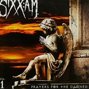 SIXX: A.M. - PRAYERS FOR THE DAMNED - SIXX: A.M. (CDs)