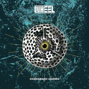 Charismatic Leaders - Wheel (CDs)