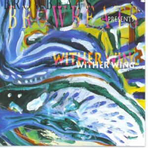 Browbeats Presents: Wither Wing [Audio CD] Various Artists - Various Artists (CDs)