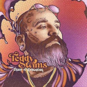 Teddy Swims - Sleep Is Exhausting - Teddy Swims (CDs)
