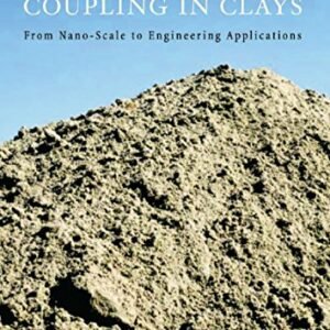 Chemo-Mechanical Coupling in Clays: From Nano-scale to Engineering Applications: Proceedings of the Workshop, Maratea, 38-30 June 2001 (English Edition) - DiMaio, C. (CDs)