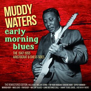 Early Morning Blues - WATERS,MUDDY (CDs)