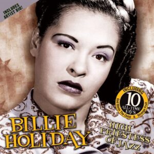 High Priestess of Jazz - Holiday, Billie (CDs)