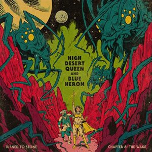TURNED TO STONE: CHAPTER 8 THE WAKE - High Desert Queen (Discos de Vinil)