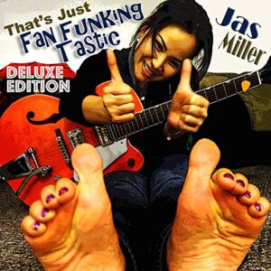 That's Just Fan Funking Tastic - Jas Miller (CDs)