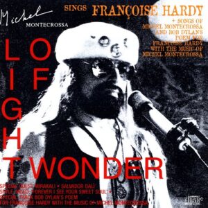 Light of Wonder: Michel Sings Francoise Hardy - Michel Montecrossa (CDs)
