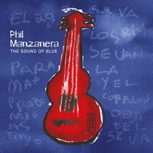 The Sound Of Blue - Manzanera, Phil (CDs)