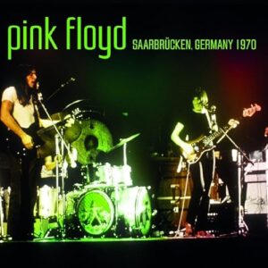 Saarbrucken, Germany 1970 - Pink Floyd (CDs)