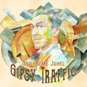 Gipsy Traffic - Juhel, Guillaume (CDs)