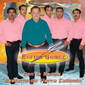 Rufino Gomez (Los Tres De Guerrero) - Rufino Gomez (CDs)