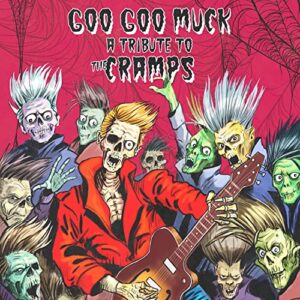 GOO GOO MUCK - TRIBUTE TO THE CRAMPS - 69 Eyes (CDs)