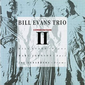 Consecration 2 - Bill Evans Trio (CDs)