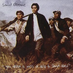 Saint Etienne-you Need A Mess Of Help To Stand Alone Cd Neu (CDs)