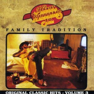 Family Tradition - Williams Jr, Hank (CDs)