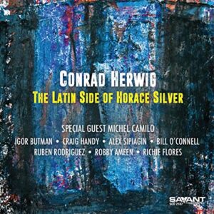 The Latin Side Of Horace Silver - Conrad Herwig (CDs)